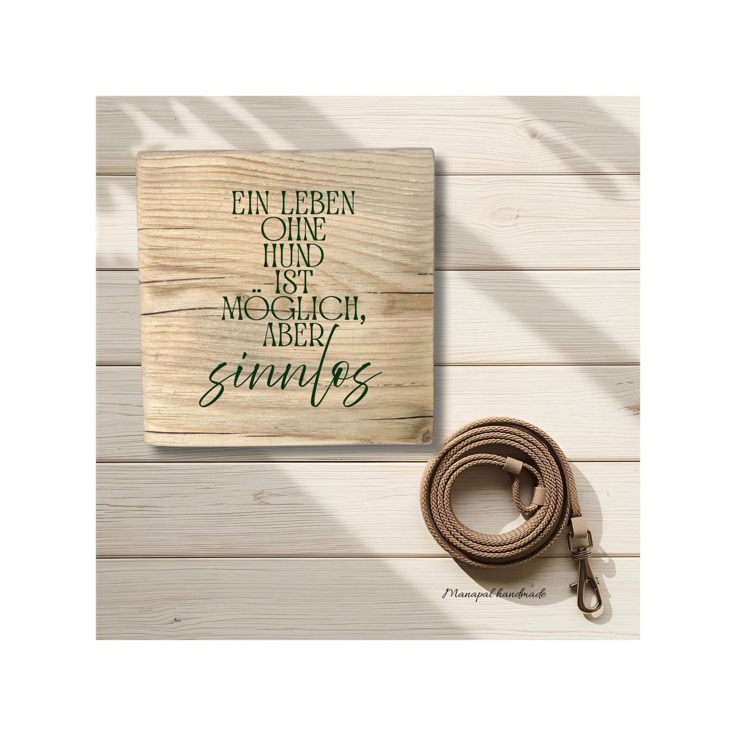 Rustikales Holzschild mit Hundespruch | Personalisiertes Geschenk mit Namen | Wanddeko 20x20cm | Handgemacht Hundeliebe